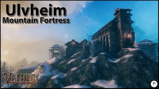 Valheim  Build Expo  Ulvheim Mountain Fortress [upl. by Monsour]