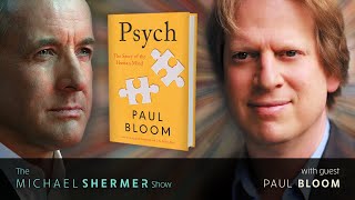 Can Psychology Explain How Your Mind Works Paul Bloom [upl. by Trilley880]