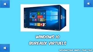 Windows 10  Les bureaux virtuels [upl. by Michael]