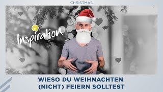 Wieso du Weihnachten nicht feiern solltest [upl. by Mccall]