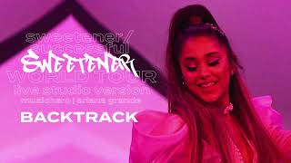 Ariana Grande  sweetenersuccessful Backtrack Karaoke Sweetener World Tour Version [upl. by Evanne73]