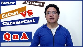 TechnoWit EzCast vs ChromeCast Q and A [upl. by Oneill467]