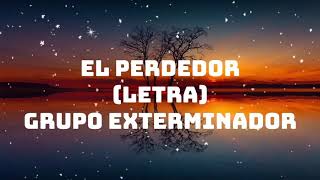 El Perdedor Letra [upl. by Vernen]