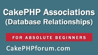 CakePHP 254 Basics Tutorial for Beginners  Blog Application  15  RelationshipsAssociations [upl. by Ayotal390]