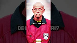 Il miglior arbitro di sempre PIERLUIGI COLLINAcalcio [upl. by Aihgn876]