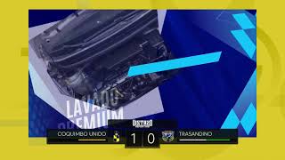 COQUIMBO UNIDO VS TRASANDINO [upl. by Evadne]