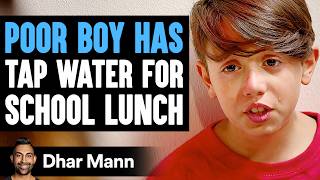 POOR Boy Has TAP WATER For SCHOOL LUNCH What Happens Next Is Shocking  Dhar Mann Studios [upl. by Narbig]