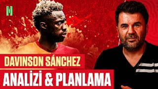 DAVINSON SANCHEZ ANALİZİ amp KADRO PLANI  ORHAN ULUCA [upl. by Nymrak]