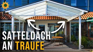 Satteldach Terrassendach an einer Traufseite vom Haus anbauen [upl. by Yesnyl]