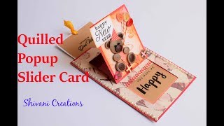 Quilled Popup Slider Card How to make Popup New Year Card [upl. by Free987]