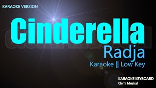 Radja  Cinderella  Karaoke Lirik  Indonesia  Low Key [upl. by Irmgard650]