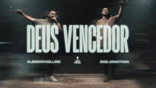 Deus Vencedor  Klebson Kollins feat Bob Jonathan Ao Vivo [upl. by Xxam]