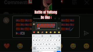 Battle of Yultong Be like BattleofYultong [upl. by Opportina]