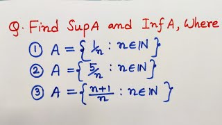 5 Example of Supremum and Infimum  Real Analysis [upl. by Legyn]