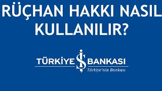 İş Bankası Rüçhan Hakkı Nasıl Kullanılır [upl. by Pena606]