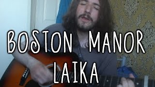 Boston Manor  Laika Acoustic Cover  Aaron Hastings [upl. by Giffy237]