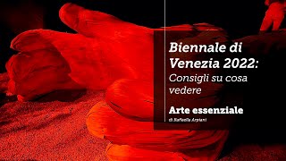 Biennale di Venezia 2022 consigli su cosa vedere [upl. by Moberg]