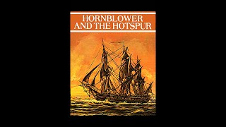 Hornblower and the Hotspuraudiobook by CS Forester read by Ioan Gruffud [upl. by Nryhtak]