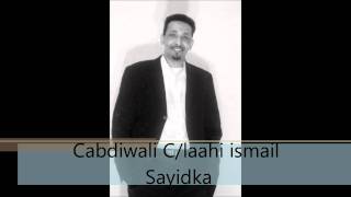 New Somali Songs 2011 By Abdiwali ismail Sayidka [upl. by Flynn]