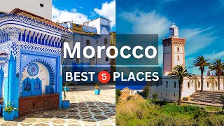 Amazing Places To Visit In Morocco  Best Things To Do In Morocco  Travel Guide [upl. by Chelsae]