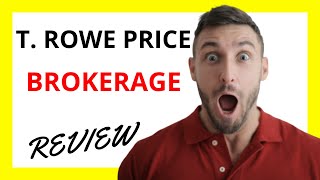 🔥 T Rowe Price Brokerage Review Pros and Cons [upl. by Siravrat]