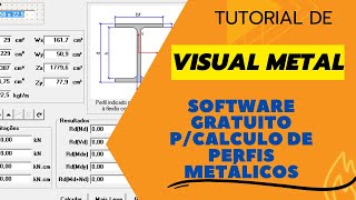 Tutorial de Visual Metal  Software Gratuito Para Cálculo de Estruturas Metálicas [upl. by Emersen]