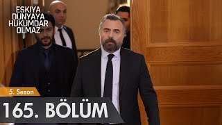 Eşkıya Dünyaya Hükümdar Olmaz 165 Bölüm  Sezon Finali [upl. by Ennayehc]