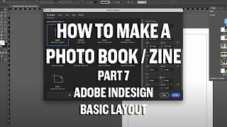 How to make a photo book  Zine Part 7 Making you document in Indesign  Basic Layout ideas [upl. by Peednus]