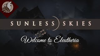 Sunless Skies  Eleutheria Update EP 39  The Empyrean [upl. by Hendrick]