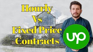 07 Decide Between Fixed Price and Hourly Rate Contracts on Upwork [upl. by Lierbag416]