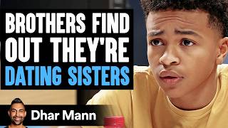 BROTHERS Find Out Theyre DATING SISTERS What Happens Is Shocking  Dhar Mann Studios [upl. by Hedva]