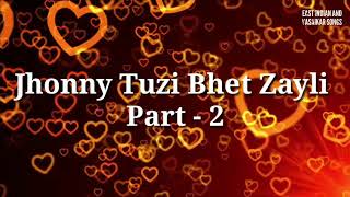 Jhonny Tuzi Bhet Zayli Part  2  East Indian and Vasaikar Songs [upl. by Nolyak321]