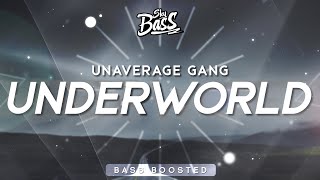 UNAVERAGE GANG  UNDERWORLD Bass Boosted [upl. by Meikah541]