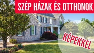 Szép házak és otthonok  Ötletek képekkel [upl. by Burr]