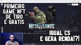 PRIMEIRO GAME NFT DE TIRO E GRÁTIS METALANDS SERÁ ESTILO COUNTERSTRIKE [upl. by Enomrej]