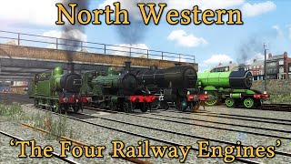 North Western  The Four Railway Engines [upl. by Kowalski]