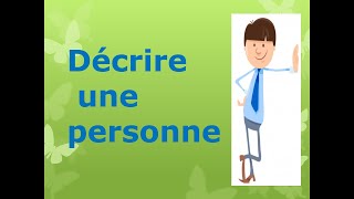 Comment décrire une personne [upl. by Eniamert]