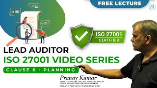 ISO 27001 Lead Auditor Training Mastering Clause 6  Planning [upl. by Dara826]