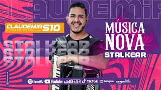 STALKEAR  MÚSICA NOSSA  Promocional  Claudemir S10 musica curte compartilha top [upl. by Iramaj]