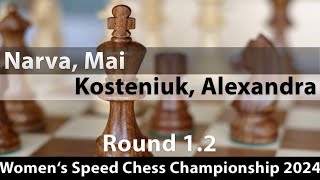 Narva Mai  Kosteniuk Alexandra Womens Speed Chess Championship 2024 Round 12 10 [upl. by Idmann]