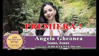 Angela Gheonea  Ioane Ioane Oficial video ⓒ100 MUZICA POPULARA ✔️ 𝐕𝐄𝐙𝐈 𝐓𝐎𝐓❣️ [upl. by Neersan812]