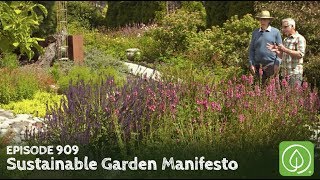 Growing a Greener World Episode 909 Sustainable Garden Manifesto [upl. by Naenaj969]