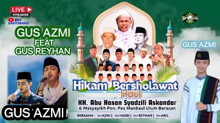 LIVE 📡🇮🇩 HIKAM BERSHOLAWAT DALAM RANGKA HAUL KHHASAN SYADZILI ISKANDAR BERSAMA GUS AZMI [upl. by Deerdre949]