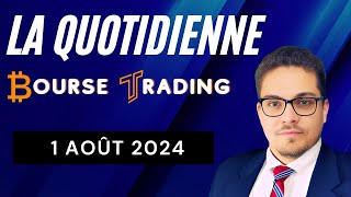 La Quotidienne Bourse Trading 🔴 1 Août 2024 01082024 [upl. by Georgette268]