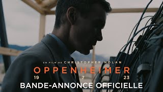 Oppenheimer  Bande annonce VF Au cinéma le 19 juillet 2023 [upl. by Fleeta682]