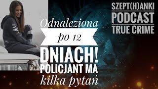 Turystka Holly Courtier odnaleziona w Parku Narodowym Policjantowi coś tu nie gra [upl. by Natie]