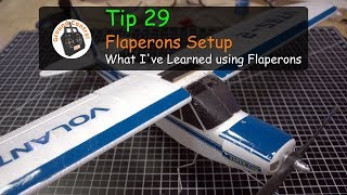 Tip 29  Flaperons Setup  Heres What I know [upl. by Bugbee421]