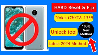 quotNokia C30 TA1359 Hard Reset amp FRP Bypass  100 Working Methodquot nokia c30 frp bypass unlock tool [upl. by Accebor588]