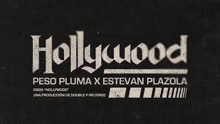 HOLLYWOOD Lyric Video  Peso Pluma Estevan Plazola [upl. by Nereen]