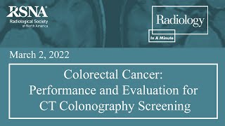 Colorectal Cancer Performance and Evaluation for CT Colonography Screening [upl. by Deehahs]